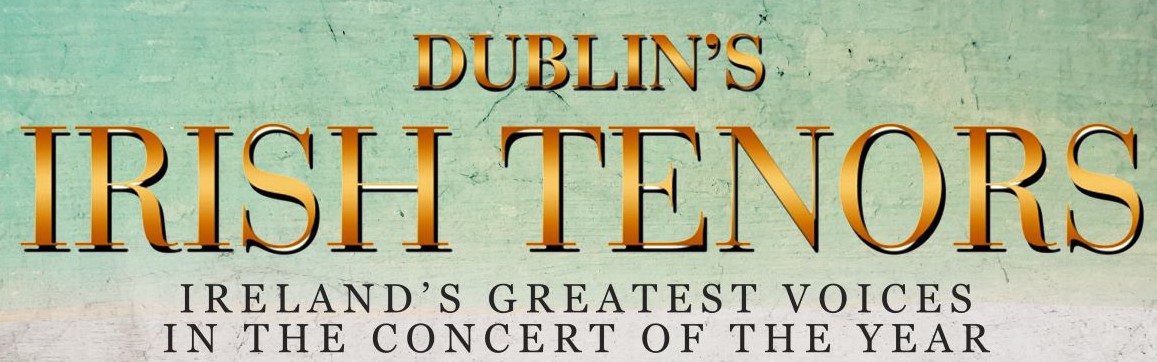 Sponsor Dublin's Irish Tenors