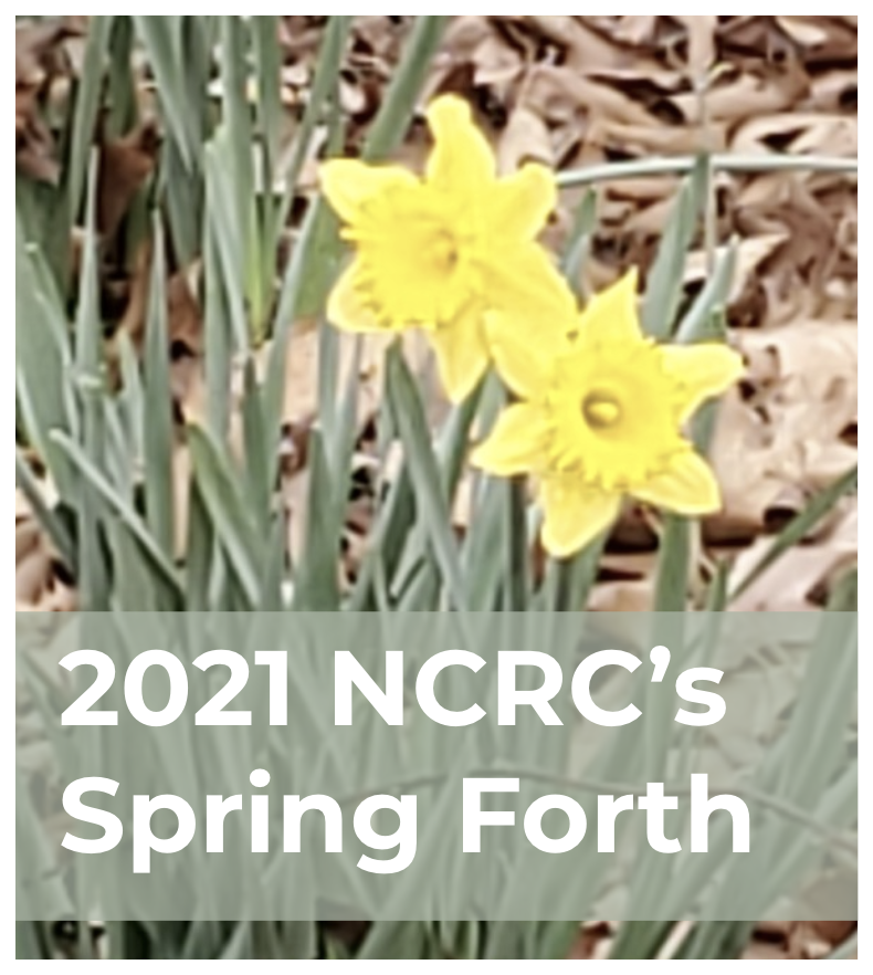 2021 NCRC's Spring Forth